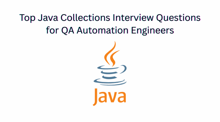 Top Java Collections Interview Questions for QA Automation Engineers ...