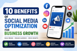 Illustration showing the top 10 benefits of Social Media Optimization (SMO) for business growth, including brand awareness, audience engagement, website traffic, lead generation, and long-term online success.